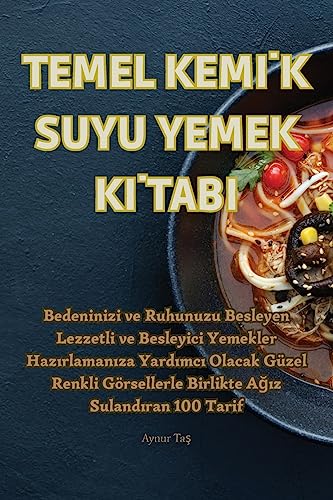 Temel Kemİk Suyu Yemek Kİtabi