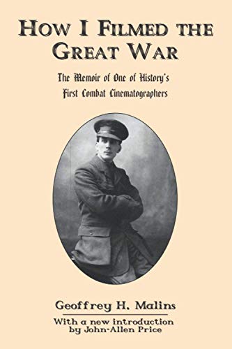 How I Filmed the Great War