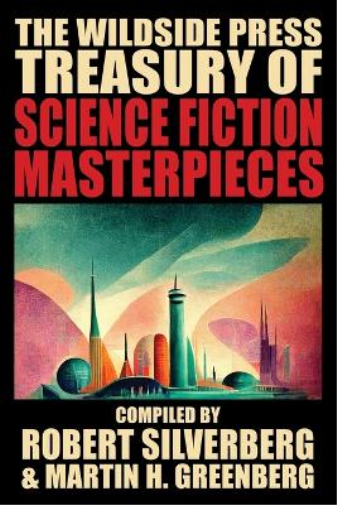 The Wildside Press Treasury of Science Fiction Masterpieces
