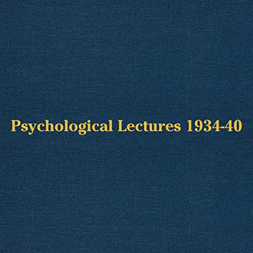Psychological Lectures 1934-1940