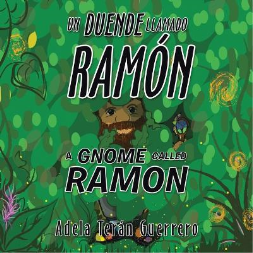 Un Duende Llamado Ramón a Gnome Called Ramon
