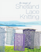 The Magic of Shetland Lace Knitting