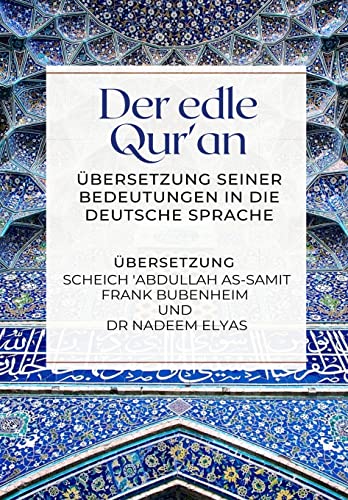 Der edle Qur'an - Übersetzung seiner Bedeutungen in die deutsche Sprache