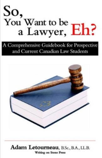 So, You Want to be a Lawyer, Eh?