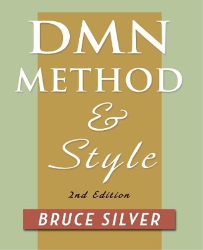DMN Method and Style. 2nd Edition