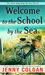 Welcome to the School by the Sea