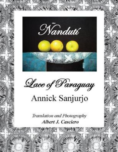 Ñandutí, Lace of Paraguay