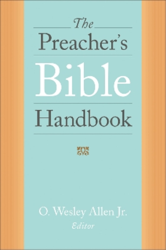The Preacher's Bible Handbook
