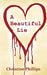 A Beautiful Lie