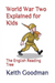 World War Two Explained for Kids