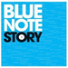 Blue Note Story