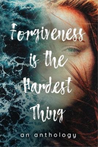 Forgiveness is the Hardest Thing