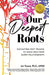Our Deepest Roots