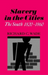 Slavery in the Cities