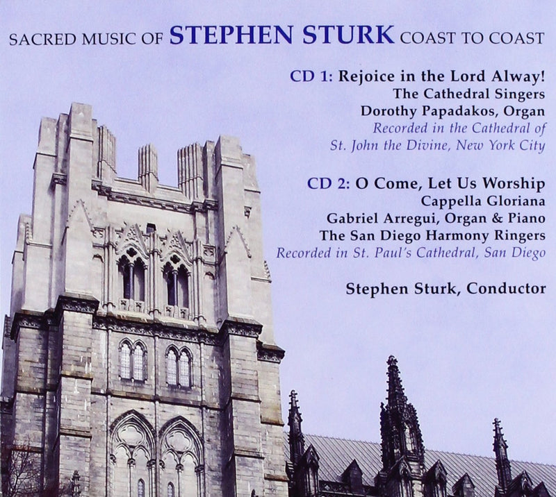 Sacred Music of Stephen Sturk: Coast to Coast