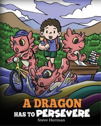 A Dragon Has To Persevere