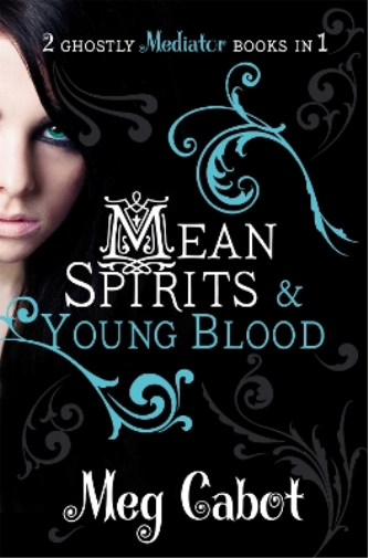 The Mediator: Mean Spirits and Young Blood