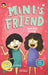 Minis Friend