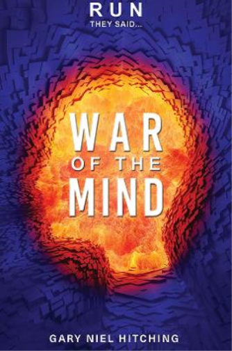 Run they said.... War of the Mind