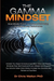 The Gamma Mindset