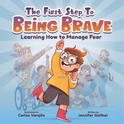 The First Step to Being Brave