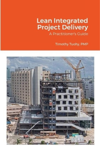 Lean Integrated Project Delivery