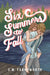 Six Summers to Fall