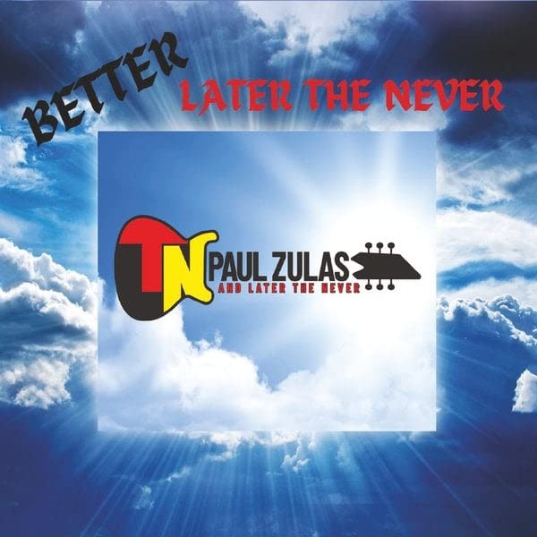 Better - Later The Never
