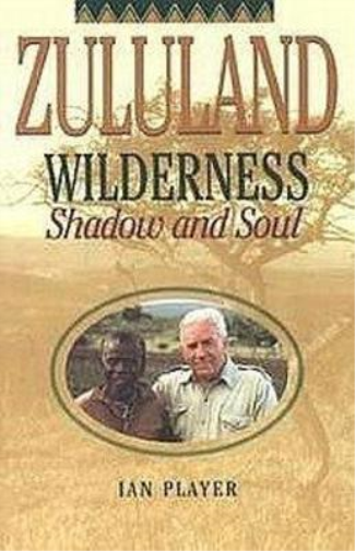 Zululand Wilderness: Shadow and Soul