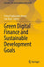Green Digital Finance and Sustainable Development Goals