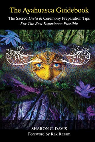 The Ayahuasca Guidebook