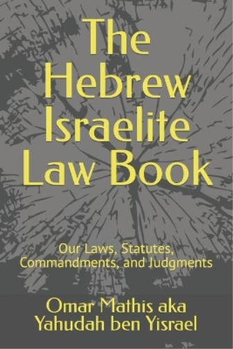 The Hebrew Israelite Law Book
