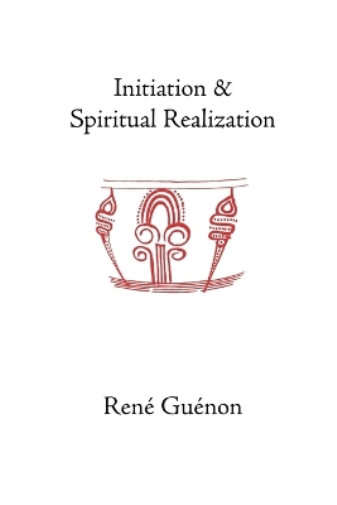 Initiation and Spiritual Realization