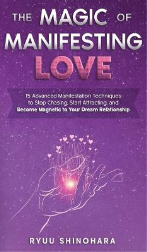 The Magic of Manifesting Love