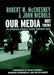Our Media, Not Theirs