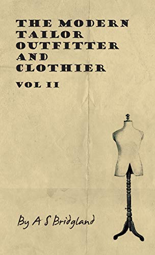 The Modern Tailor Outfitter And Clothier - Vol II