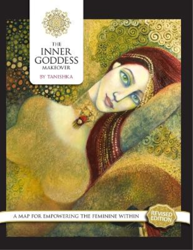 The Inner Goddess Makeover. Revised Edition