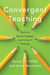 Convergent Teaching