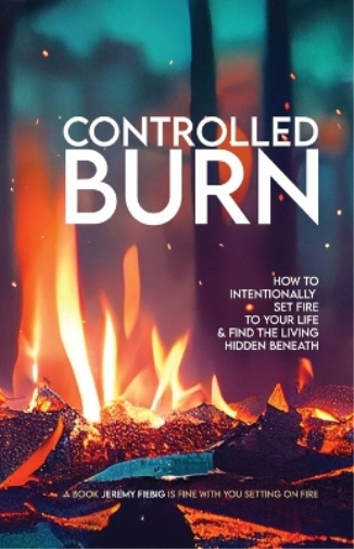 Controlled Burn