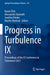 Progress in Turbulence IX