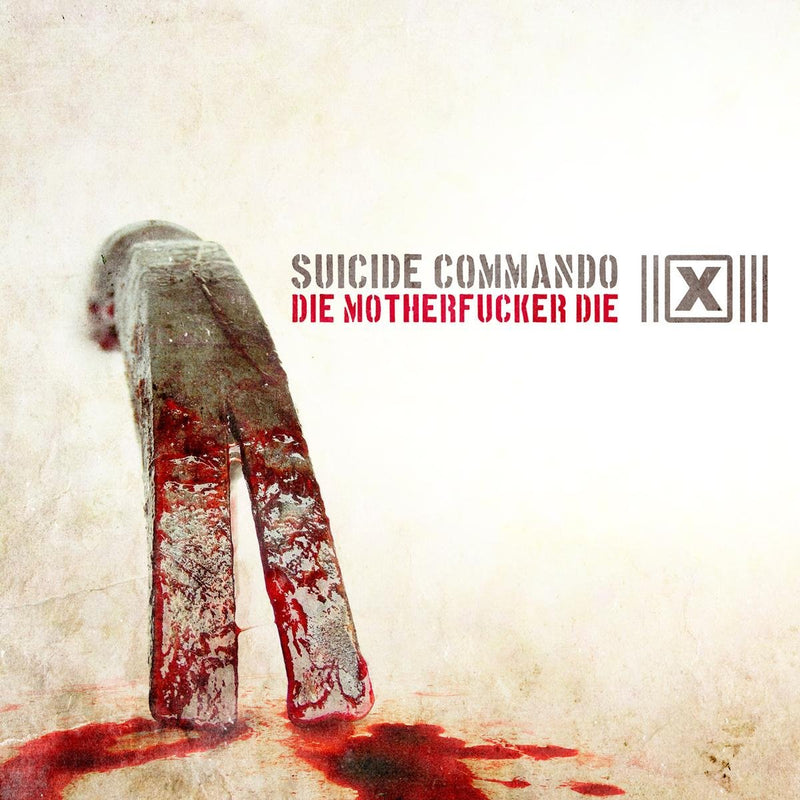 Suicide Commando - Die Motherfucker Die