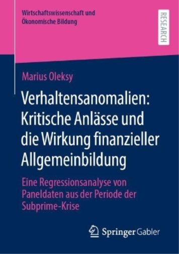 Verhaltensanomalien: Kritische Anlässe und die Wirkung finanzieller Allgemeinbildung