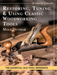 Restoring, Tuning & Using Classic Woodworking Tools