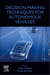 Decision-Making Techniques for Autonomous Vehicles