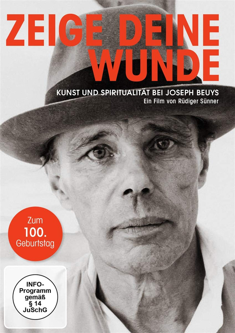 Zeige deine Wunde - Kunst und Spiritualität bei Joseph Beuys (Zum 100. Geburtstag)