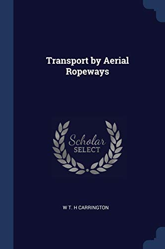 Transport by Aerial Ropeways