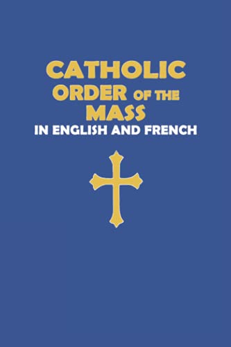 Catholic Order of the Mass in English and French
