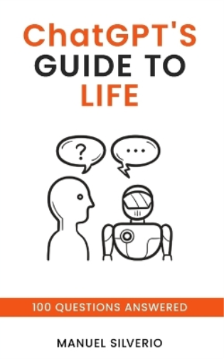 ChatGPT's Guide to Life