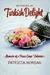 Turkish Delight: Memoirs of a Peace Corps Volunteer