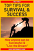Top Tips for Survival & Success